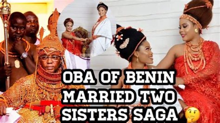 Did oba of benin married two sisters?