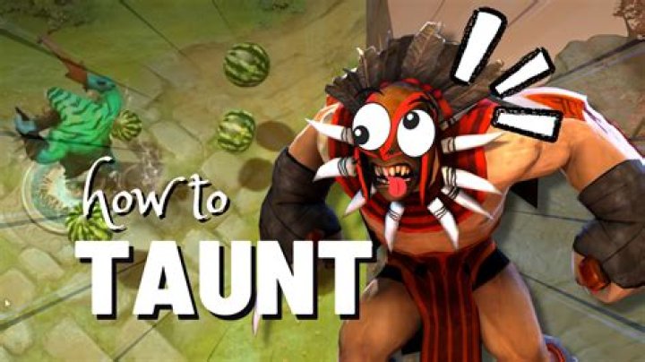 How to use taunt in dota 2?
